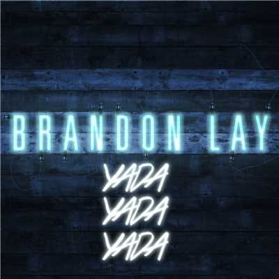 シングル/Yada Yada Yada/Brandon Lay