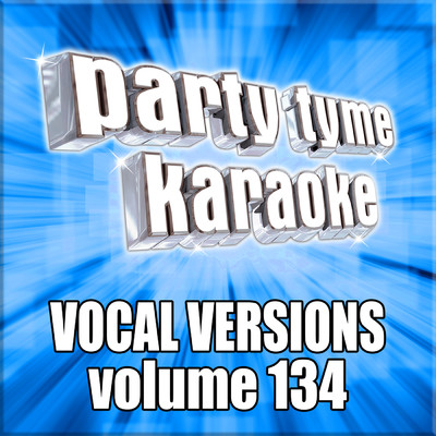 アルバム/Party Tyme 134 (Vocal Versions)/Party Tyme Karaoke
