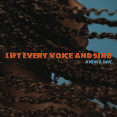 シングル/Lift Every Voice and Sing/Andra Day