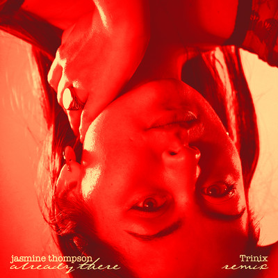 シングル/already there (Trinix Remix)/Jasmine Thompson