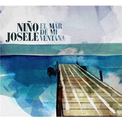 El mar de mi ventana/Nino Josele