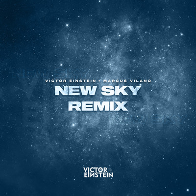 シングル/New Sky (Remix)/Victor Einstein & Marcus Vilano
