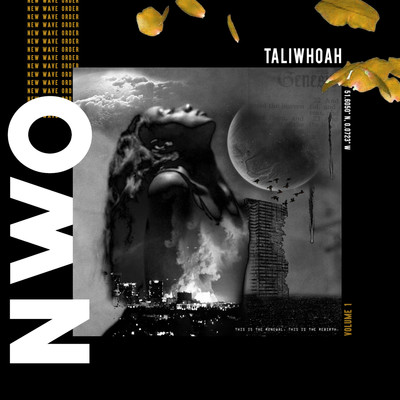 New Wave Order, Vol. 1/Taliwhoah