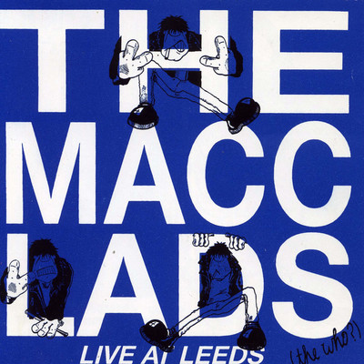 Lads from Macc (Live)/The Macc Lads