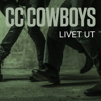シングル/Livet ut/CC Cowboys