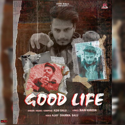 Good Life/Ashi Balu