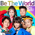シングル/Be The World/てれび戦士(マウナ・ソラ・マリア・ソノマ・テッショウ)