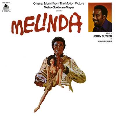 MELINDA (ORIGINAL MUSIC FROM THE MOTION PICTURE)+1/JERRY BUTLER
