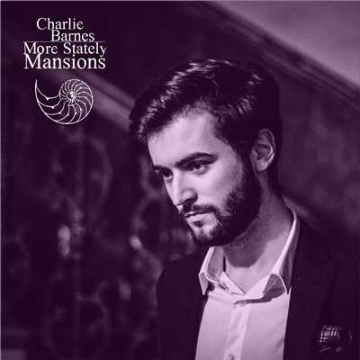 アルバム/More Stately Mansions/Charlie Barnes