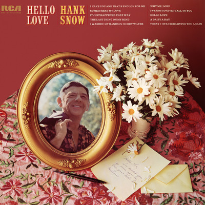 I Have You And That's Enough For Me/Hank Snow
