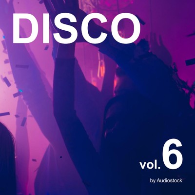 ディスコ, Vol. 6 -Instrumental BGM- by Audiostock/Various Artists