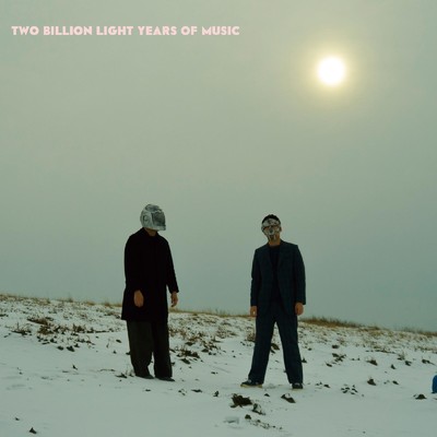 アルバム/TWO BILLION LIGHT YEARS OF MUSIC/haikarahakuti