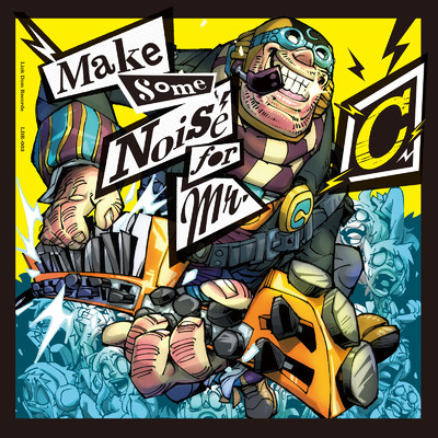 アルバム/Make Some Noise for Mr.C/C-Show