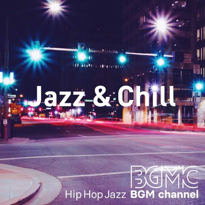 アルバム/Jazz & Chill/Hip Hop Jazz BGM channel