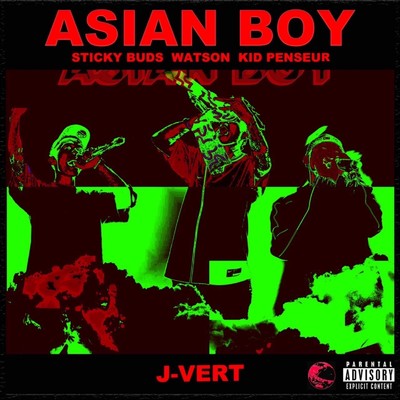 シングル/ASIAN BOY (feat. STICKY BUDS, Watson & KID PENSEUR)/J-VERT