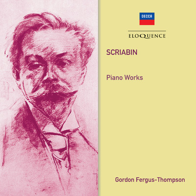 Scriabin: Piano Sonata in G-Sharp Minor, Op. 19, No. 2 ”Sonata Fantasy” - 1. Andante/ゴードン・ファーガス=トンプソン