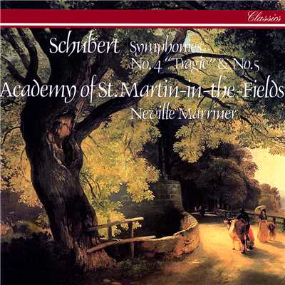 アルバム/Schubert: Symphonies Nos. 4 & 5/サー・ネヴィル・マリナー／アカデミー・オブ・セント・マーティン・イン・ザ・フィールズ