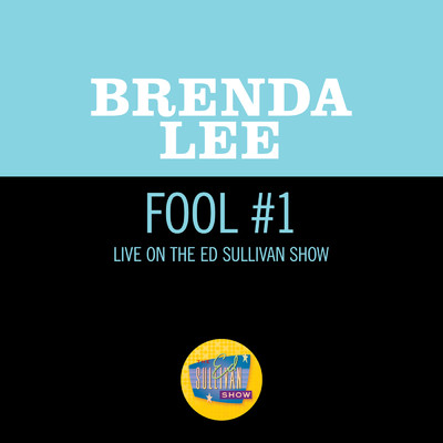 シングル/Fool #1 (The Ed Sullivan Show, November 12, 1961)/ブレンダ・リー