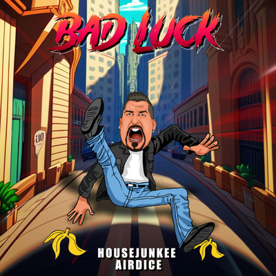 Bad Luck/Housejunkee／AirDice