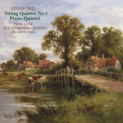 Stanford: Piano Quintet & String Quintet No. 1/The Vanbrugh Quartet