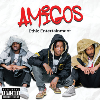 Amigos (Explicit)/Ethic Entertainment