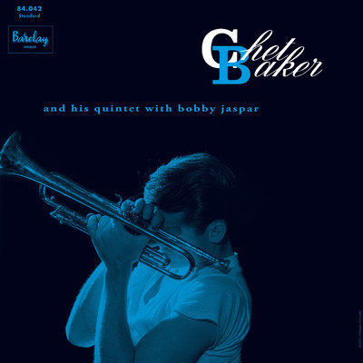 アルバム/Chet Baker And His Quintet With Bobby Jaspar (Chet Baker in Paris Vol. 3)/チェット・ベイカー