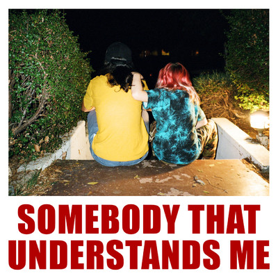 Somebody That Understands Me (featuring Ludwig Goransson／Single Version)/ヴァーガス&ラゴラ