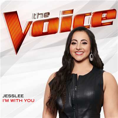 I'm With You (The Voice Performance)/Jess Lee