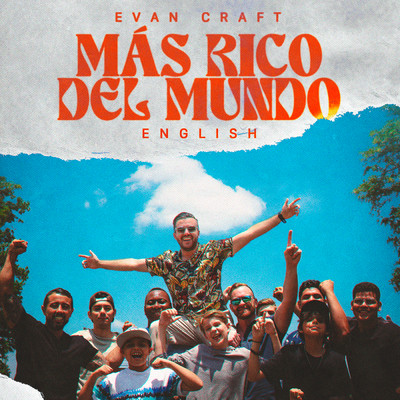 アルバム/Mas Rico Del Mundo (English Version)/Evan Craft