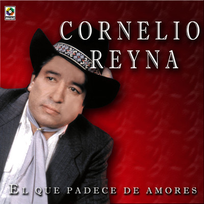 アルバム/El Que Padece de Amores/Cornelio Reyna