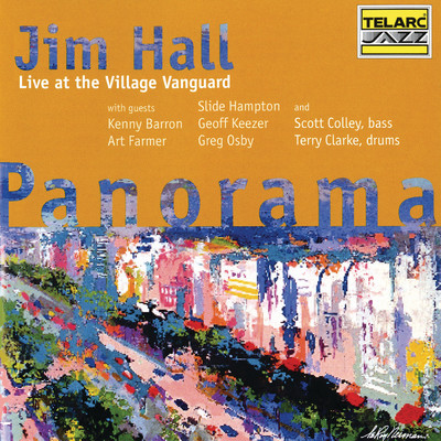 Pan-O-Rama (featuring Geoff Keezer／Live At The Village Vanguard, New York City, NY ／ December 4-8, 1996)/ジム・ホール