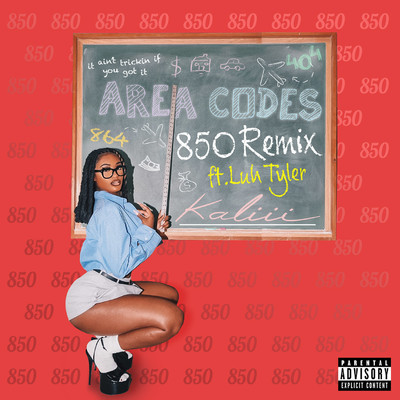 Area Codes (850 Remix) [feat. Luh Tyler]/Kaliii