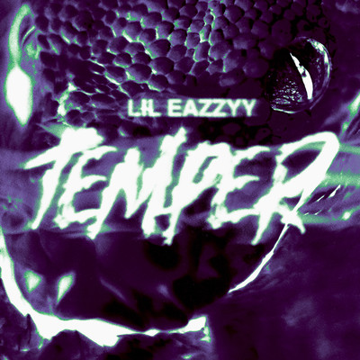シングル/Temper/Lil Eazzyy