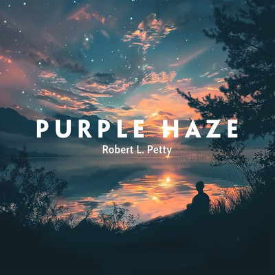 Purple Haze (Rain Piano)/Robert L. Petty