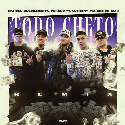 Todo Cheto (Remix)/Nahuel one23