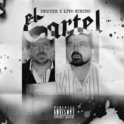 El Cartel/Deuxer & Lito Kirino