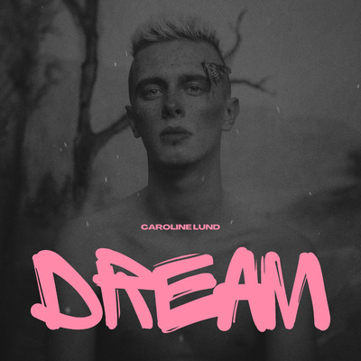 Dream/Caroline Lund