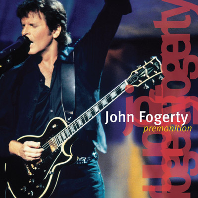 アルバム/Premonition (Live 1997)/John Fogerty
