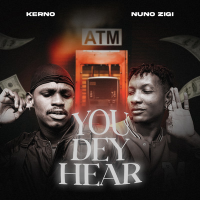 You Dey Hear (feat. Nuno Zigi)/Kerno