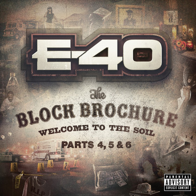 アルバム/The Block Brochure: Welcome To The Soil (Parts 4, 5 & 6)/E-40