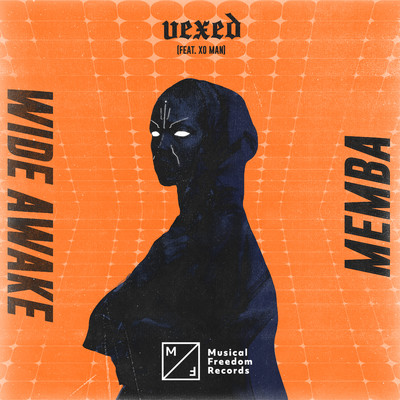 Vexed (feat. Xo Man)/MEMBA & WiDE AWAKE