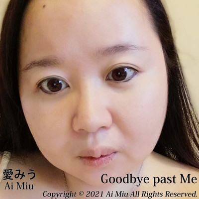 アルバム/Goodbye past Me/愛みう