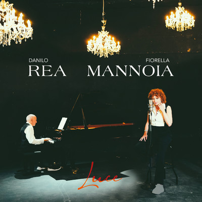 Luce/Fiorella Mannoia／Danilo Rea