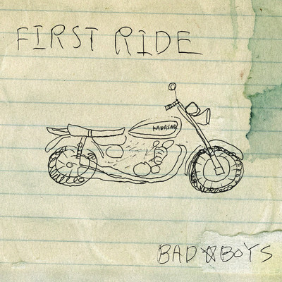 FIRST RIDE/BAD★BOYS