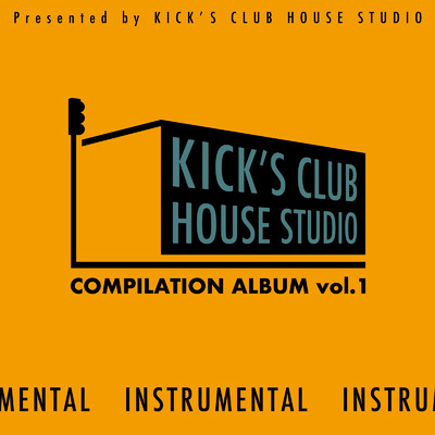 Kick's Club House Studio Compilation Album, Vol. 1 (Instrumental Version)/Lil May