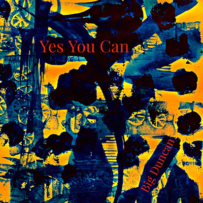 シングル/Yes You Can/Big Duncan & 大神田智彦