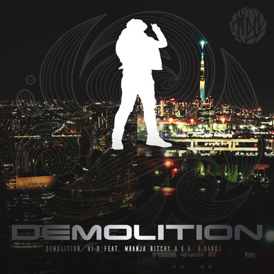 シングル/Demolition (feat. MBanja Ritchy)/HI-D