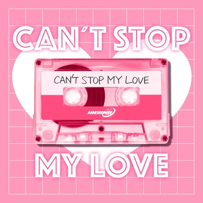 シングル/CAN'T STOP MY LOVE/HIBANA