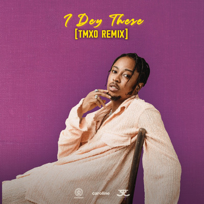 I Dey There (TMXO Remix)/Jujuboy