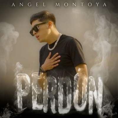 Perdon/Angel Montoya